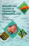Breeding and Culture of Freshwater Ornamental Fish cover