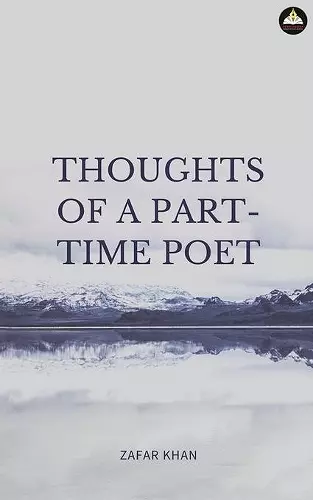 Thoughts of a Part Time Poet cover