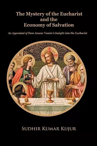 The Mystery of the Eucharist and the Economy of Salvation cover