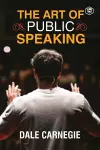 The Art Of Public Speaking cover