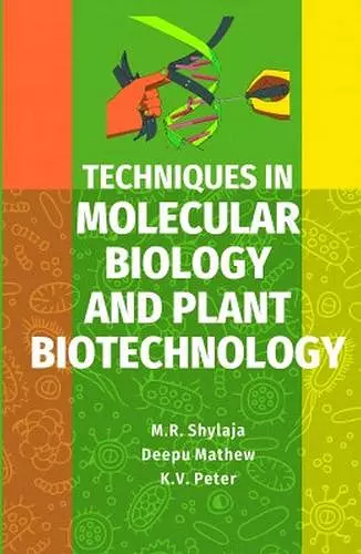 Techniques in Molecular Biology and Plant Biotechnology cover