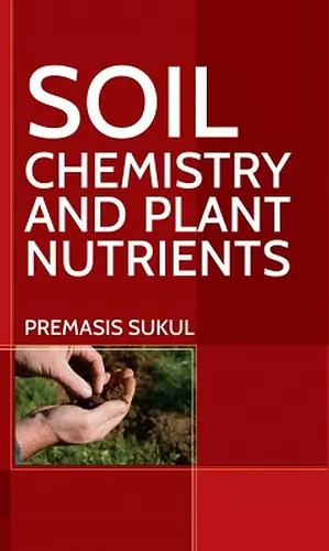 Soil Chemistry and Plant Nutrients cover