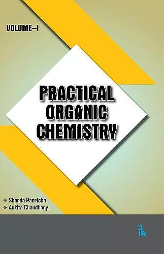 Practical Organic Chemistry (Volume 1) cover
