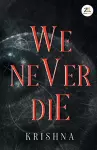We Never Die cover