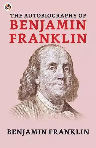 The Autobiography of Benjamin Franklin cover