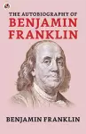 The Autobiography of Benjamin Franklin cover