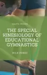 The Special Kinesiology of Educational Gymnastics cover