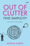 Out of Clutter- Find Simplicity cover