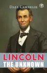 Lincoln The Unknown cover