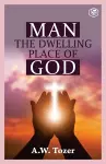 Man The Dwelling Place of God cover