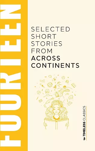 Fourteen Selected Short Stories From Across Continents cover