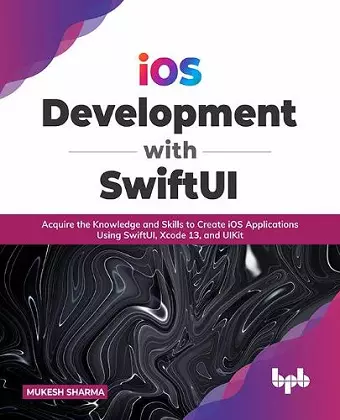 iOS Development with SwiftUI cover