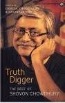 Truth Digger the Best of Shovon Chowdhury (Pb) cover