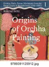 Origins of Orchha Painting: Orchha, Datia, Panna cover