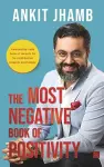 The Most Negative Book of Positivity cover