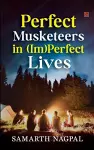 Perfect Musketeers in (Im)Perfect Lives cover