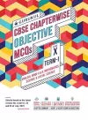 Chapterwise Objective MCQS Book for Cbse Class 10 Term I Exam : 3000+ Questions (Case Study, Multiple Choice) cover
