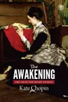 The Awakening and Selected Stories cover