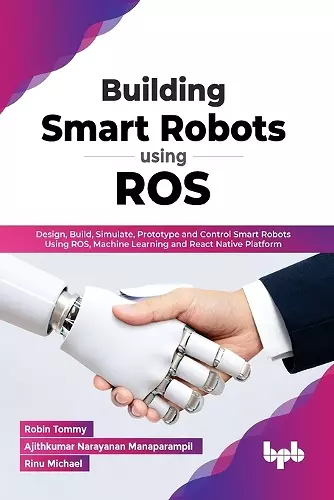 Building Smart Robots Using ROS cover