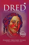 Dred - A Tale of the Great Dismal Swamp (unabridged) cover