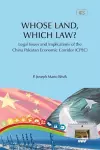 WHOSE LAND, WHICH LAW? Legal Issues and Implications of the China Pakistan Economic Corridor (CPEC) cover