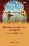 Revisiting India-East Asia Connections cover