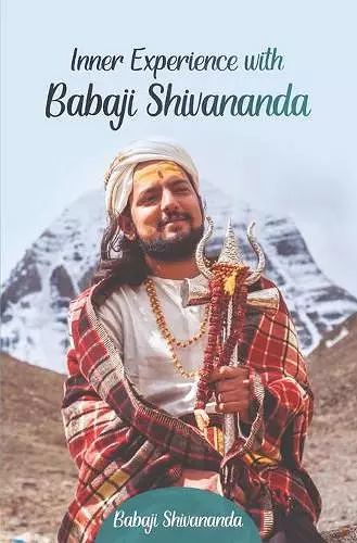 Inner Experience with Babaji Shivananda cover