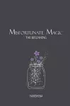 Misfortunate Magic - The Beginning cover