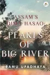 Assam's Dima Hasao Pearls of Big River cover