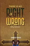 There is no Right or Wrong cover