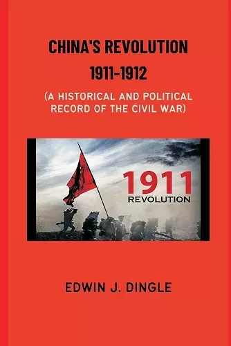 China's Revolution 1911-1912 cover