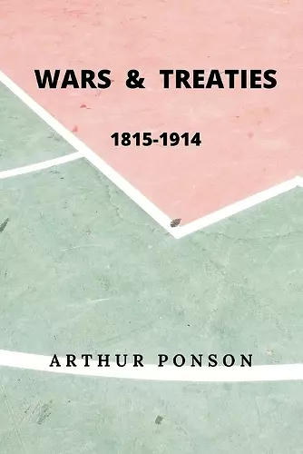 Wars & Treaties, 1815-1914 cover