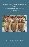 Girls in Sainik Schools and Rashtriya Military Schools cover