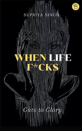 When Life F*cks cover