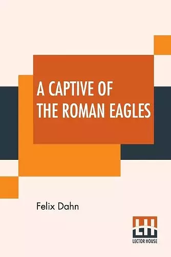 A Captive Of The Roman Eagles cover