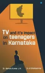 TV and it's Impact On Teenagers In Karnataka cover