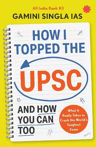 How I Topped the UPSC and How You Can Too cover