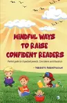 Mindful ways to Raise Confident Readers cover