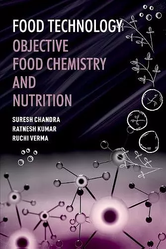 Food Technology : Objective Food Chemistry and Nutrition cover