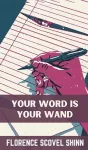 Your Word Is Your Wand cover