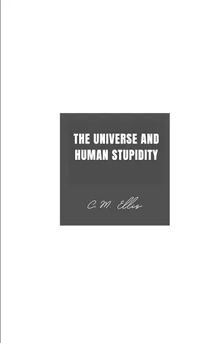 The Universe and Human Stupidity cover