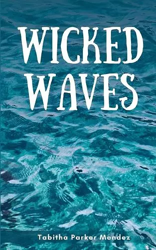 Wicked Waves cover