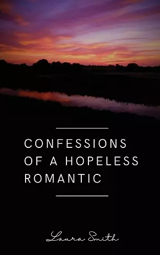 Confessions of a Hopeless Romantic cover