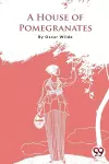 A House of Pomegranates cover