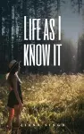 Life as I know it cover