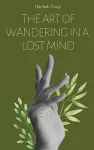 The Art of Wandering in a Lost Mind cover