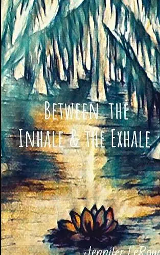 Between the Inhale and the Exhale cover