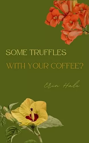 Some truffles with your coffee? cover