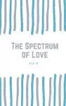 The Spectrum of Love cover