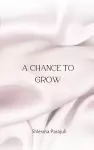 A Chance to Grow cover